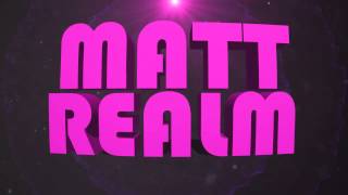 Intro|MattRealm