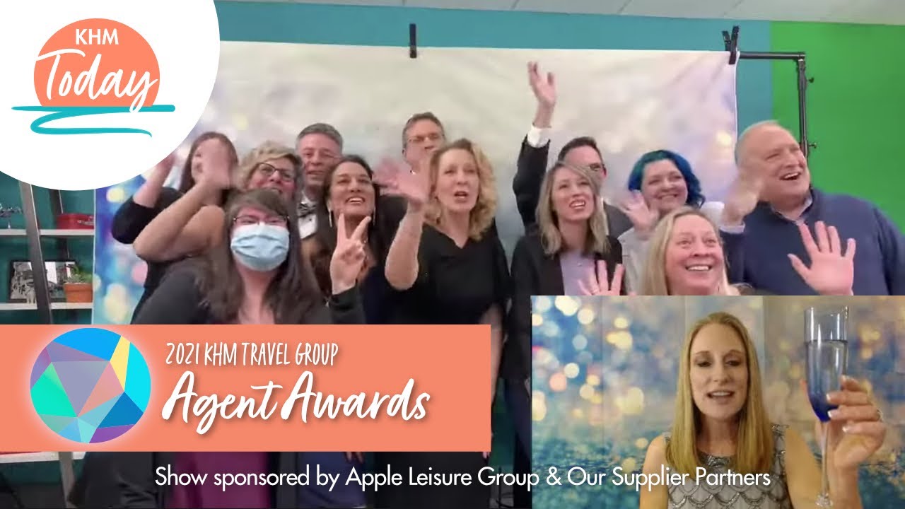 2021 KHM Travel Group Agent Awards Ceremony