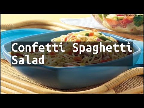 Recipe Confetti Spaghetti Salad