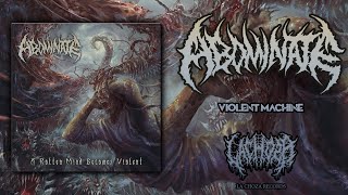Abominate - Violent Machine