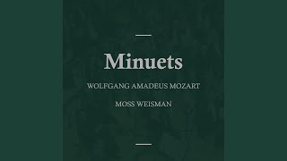 5 Minuets in C Major, K. 461: I.
