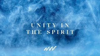Video thumbnail of "Unity In The Spirit | Yahweh Official Lyric Video | New Wine"