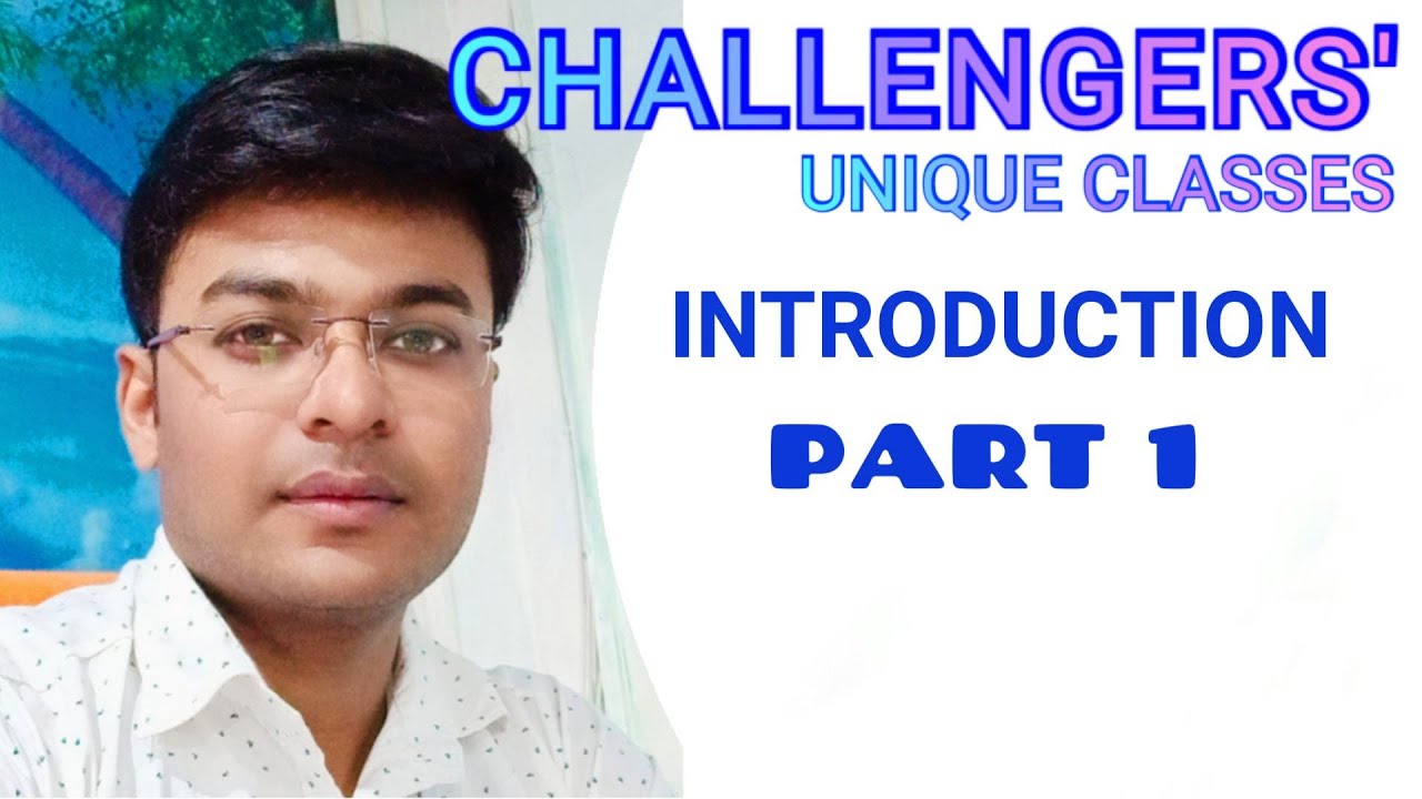 Basic Introduction related to Science,CHALLENGERS' UNIQUE CLASSES ...