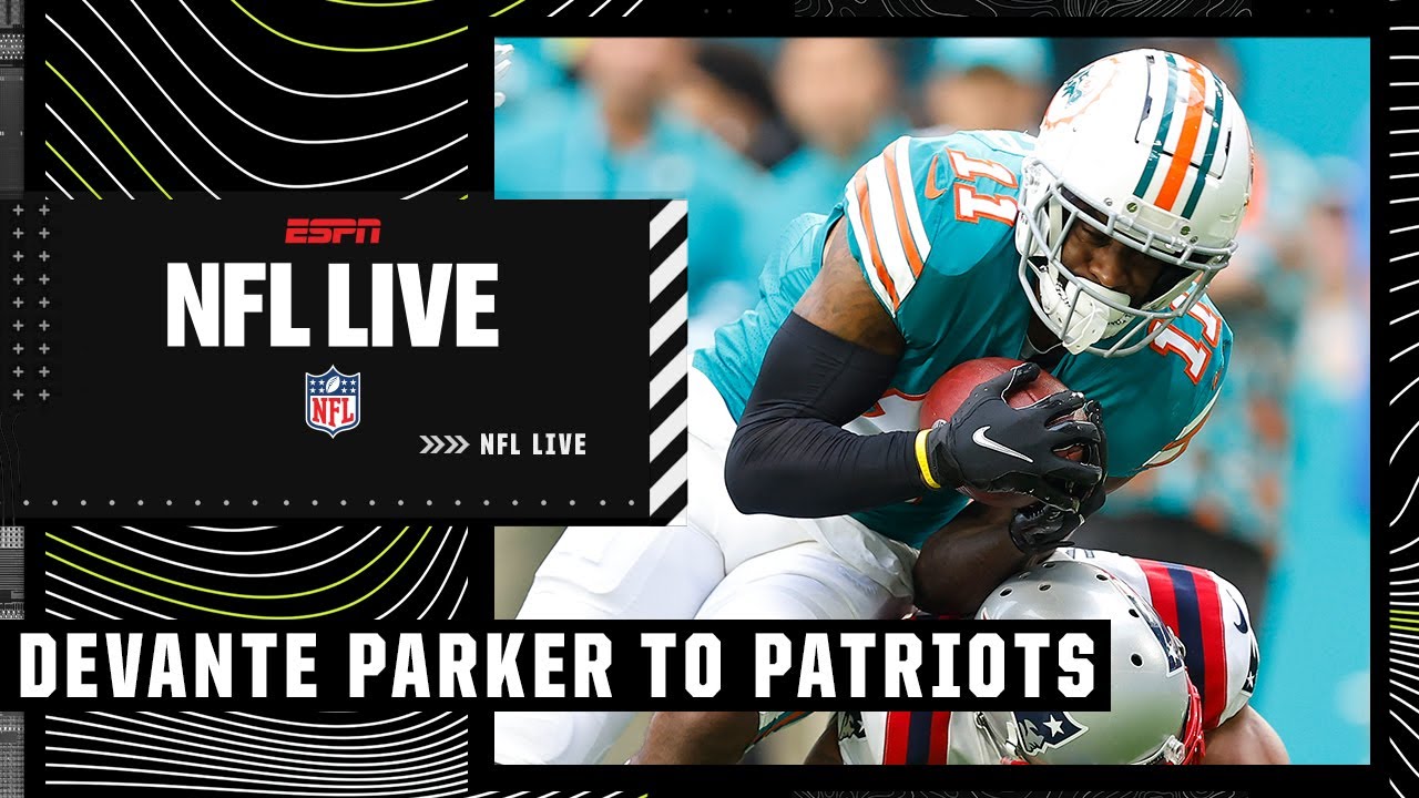 DeVante Parker trade a 'pretty shrewd move' by New England Patriots – Mina Kimes | NFL Live