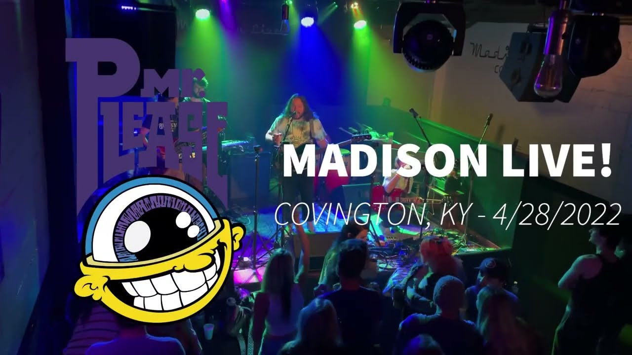 Mr. Please - Madison Live! - Covington, KY - 4/28/2023 (Full Show)