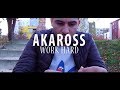 Akaross   work hard     official music