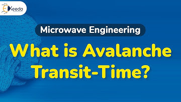 Introduction to Avalanche Transit Time - Avalanche Transit Time Devices - Microwave Engineering