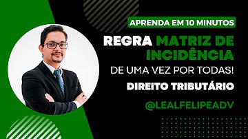 Quais os critérios da Regra-matriz de incidência tributária?