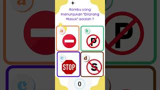 Kuis Rambu 'Dilarang Masuk'