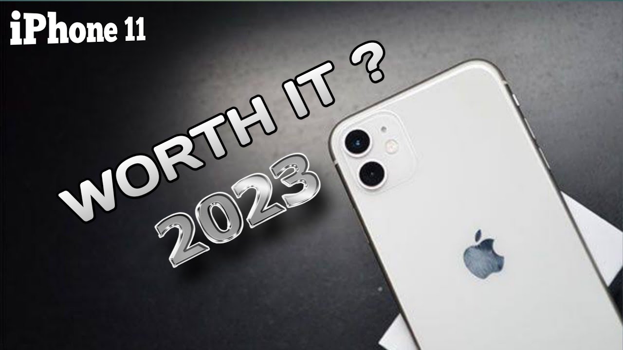 😍iPhone 11 Worth Buying In 2023 ? iPhone 11 Worth In 2023 ? YouTube