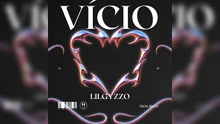 LILGYZZO - Meu Vício ( Official Music Video )
