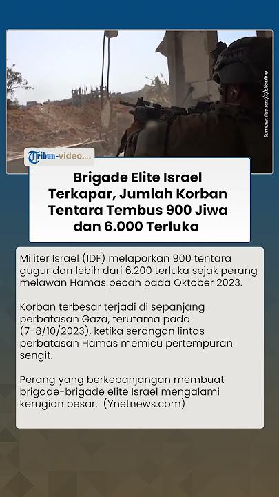 23 Bulan Perang Gaza, Militer Israel Terhitung Kehilangan 900 Prajurit dan Ribuan Cedera