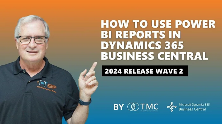 How to use Power BI reports in Microsoft Dynamics 365 Business Central | 2024 Release Wave 2