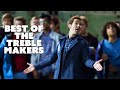 Best of the Treble Makers | Pitch Perfect | TUNE