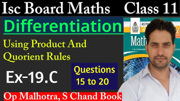 ISC MATHS CLASS 11 || DIFFERENTIATION || EX -19.C || OP Malhotra || S Chand BOOK