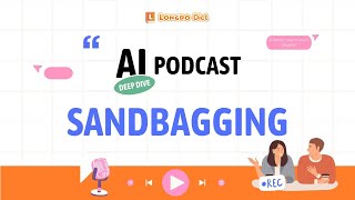 Longdo Dict Podcast: AI Deep Dive | Ep. 2 Sandbagging