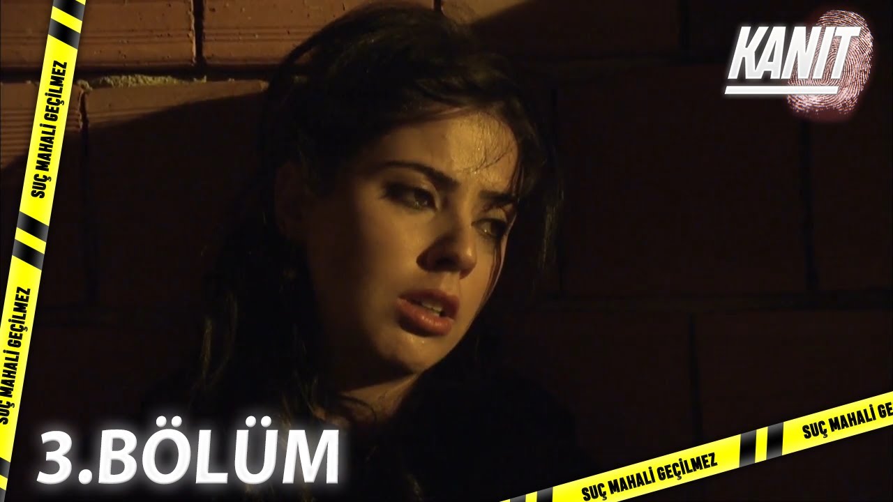 Kanıt 3. Bölüm - Full Bölüm