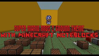 Super Mario Bros 2  Ground Theme With Minecraft Noteblocks