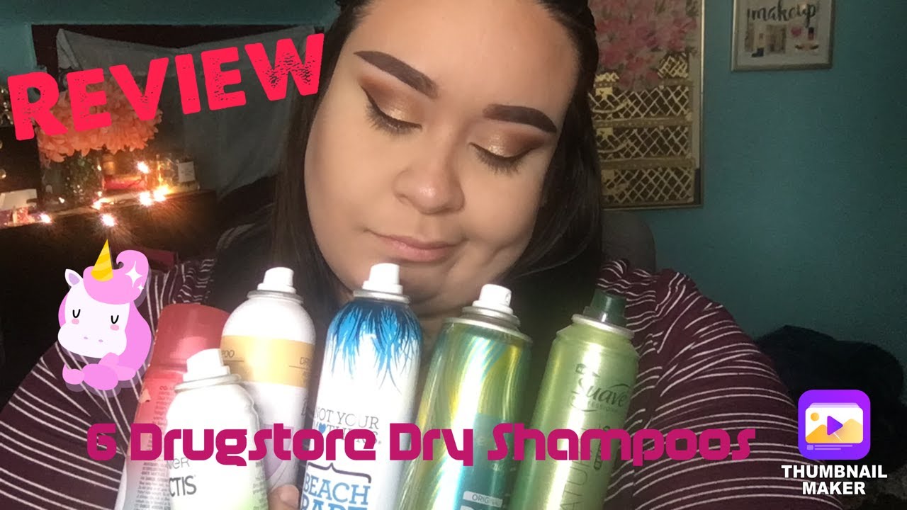 Review of 6 Drugstore Dry Shampoos/ Best to Worst YouTube