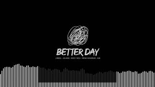 A36, Mona, Jelassi, Ricky Rich, Jireel – Better Day (Official Audio)