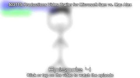 Trailer for Microsoft Sam vs. Mac Alex: Episode 4