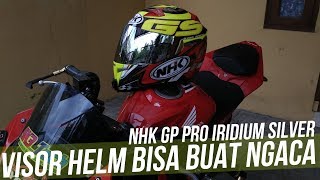 Pasang Visor Iridium Silver Nhk Gp Pro, Bikin Helm Makin Ganteng