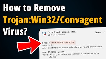 How to Remove Trojan Win32/Convagent pz? [ Easy Tutorial ]