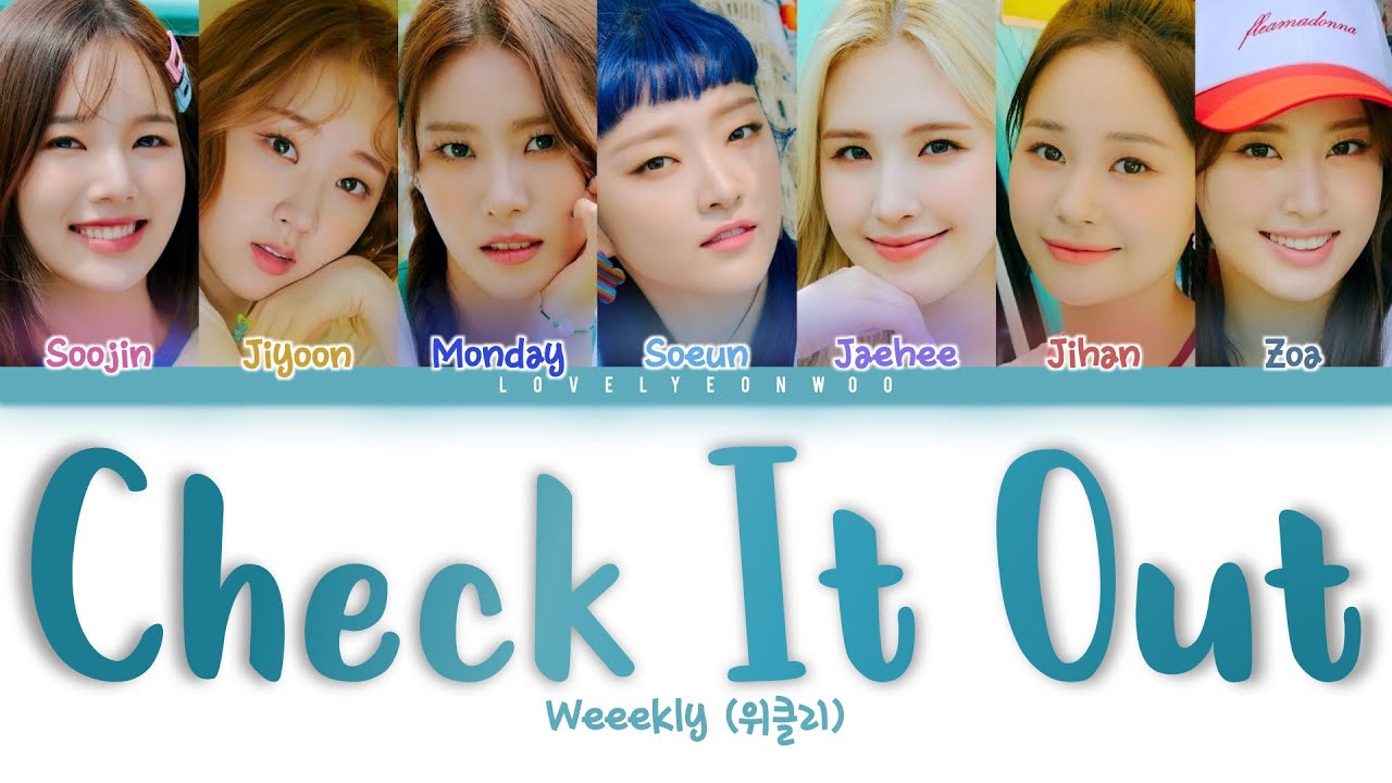 Weeekly 위클리 Check It Out Lyrics Color Coded Han Rom Eng Youtube