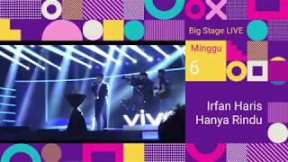 Big Stage LIVE (Minggu 6) Irfan Haris-Hanya Rindu