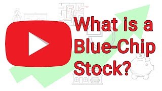 What is a BLUE-CHIP STOCK? - How to build wealth investing in BLUE-CHIP STOCKS 2018