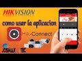como usar la aplicacion hik connect de hikvision