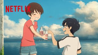 雨を告げる漂流団地　航祐篇 ３０秒 -Netflix