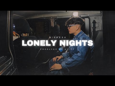 Bishesh - Lonely Nights | Prod By @TrapSideRecords