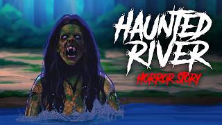 Haunted River | Horror Stories in Hindi | सच्ची कहानी | KM E279🔥🔥🔥