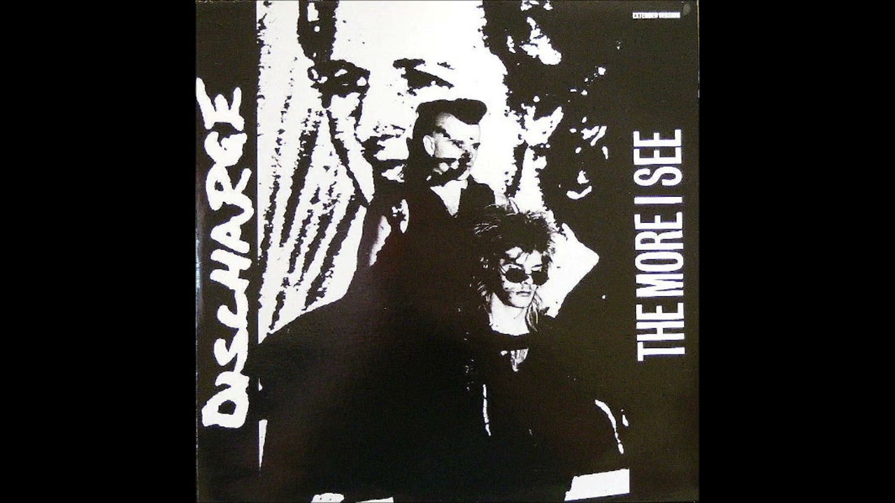 Discharge - The More I See