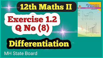 Class 12 Math Exercise 1.2 Q. No. (8) | Differentiation Exercise 1.2