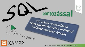 2021. májusi közép ágazati informatika érettségi megoldás - Trolibusz (2.rész) [Adatbázis / SQL]