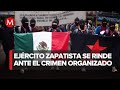 EZLN cede control a cárteles en Chiapas por aumento de Violencia y apropiación de comunidades