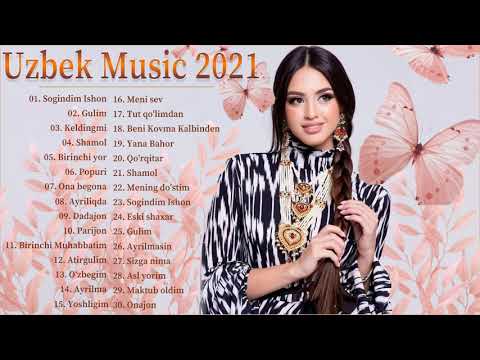 Uzbek qo'shiqlari 2021 — Qo'shiqlar to'plami 2021 — узбекские песни 2021 старые узбекские песни
