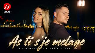 Gresa Behluli Argtim Hyseni - As Ti Sje Melaqe Music Video