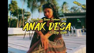🔥🌴LAGU_ACARA_REMIX_TERBARU_2023__ANAK DESA_(ANDRE MIX)