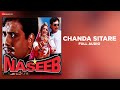 Chanda Sitare Full Audio | Naseeb | Govinda, Mamta K | Udit Narayan & Alka Yagnik | Nadeem Shravan