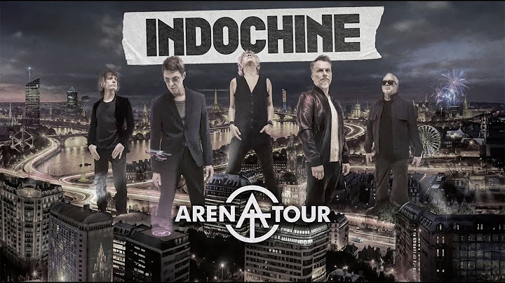 Indochine - Arena Tour