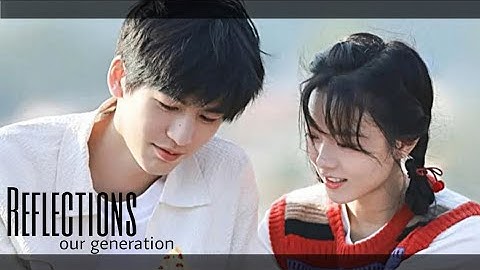 Our generation - Reflections [ FMV ]
