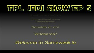 FPL Jedi Show Ep 5 | Brazil FA follows through! Ronaldo or No? Wildcard or No? It's all happening!