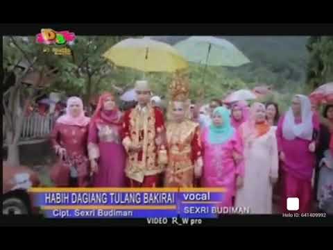 lagu Minang habih dagiang tulang bakirai