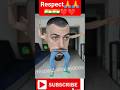 #short #shortsvideo  #viralshorts #youtubeshorts #ytshorts #respect