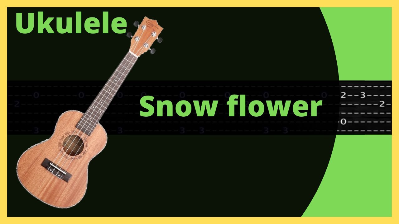 Snow flower, ukulele versión YouTube