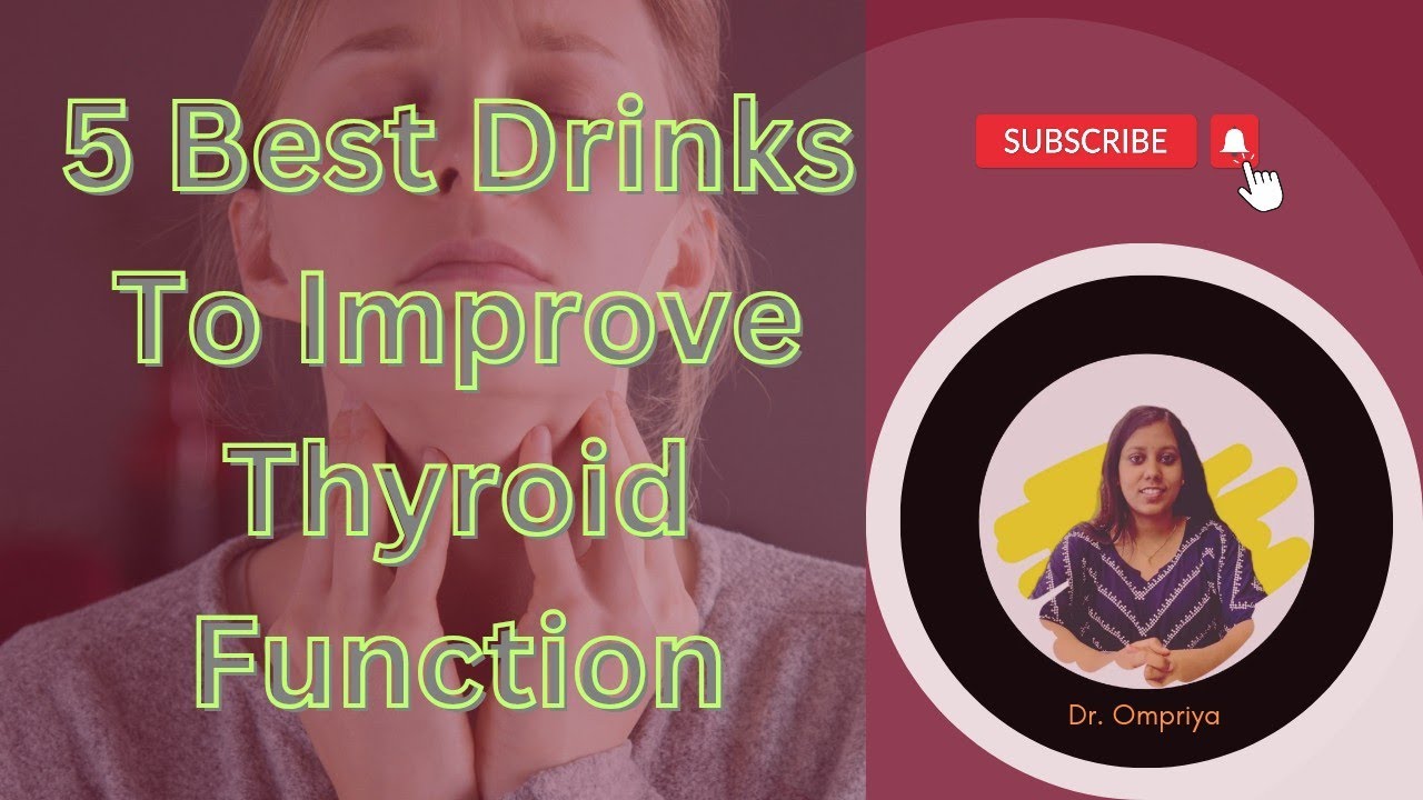 Best Drinks For Thyroid Function Hypothyroidism Thyroid Function
