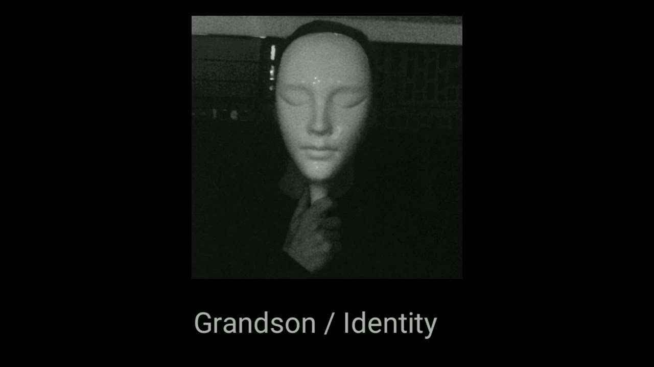 grandson Identity (Türkçe Çeviri) YouTube